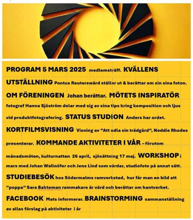 DU ÄR DET DAGS IGEN för medlemsträff i vänföreningen för foto och film. 5 mars kl. 17.30 -19.00. Är du intresserad av att gå med i vänföreningen kontakta: vanforeningenfotofilm@skeppsholmensfolkhogskola.se