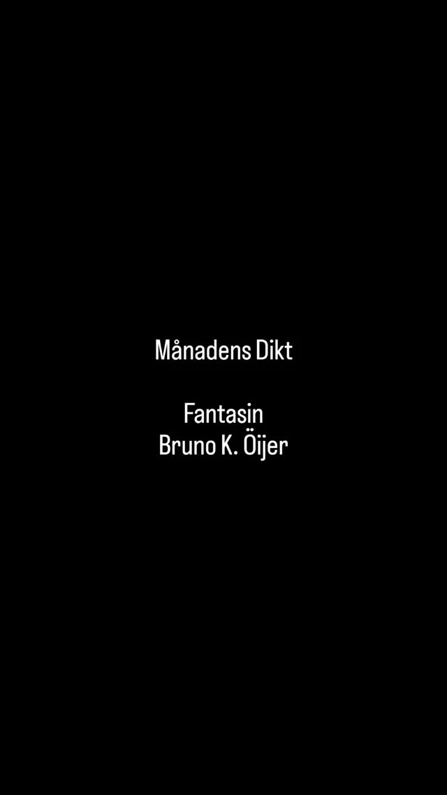 Biblioteksrådet presenterar Månadens Dikt.

Fantasin, Bruno K. Öijer

när vi i sjätte klass fick till uppgift
att skriva om sommarlovet
hade jag inte som dom andra
några bilutflykter
eller spännande utlandsresor att skriva om
men jag fick ner några rader
jag skrev att jag hittat en skadad spindel
och lagat benet på den med ett stycke tejp när juli månad gått var skadan läkt
och jag kunde släppa ut spindeln
såg den snabbt springa iväg ute på gården
bland maskrosorna och gräset

min uppsats fick högsta betyg
var den enda som lästes upp inför klassen
jag satt och skavde i bänken
stirrade upp i taket
och försökte dölja min skadeglädje
över hur lätt det hade gått
att hitta på och luras
och när jag gick hem över skolgården
fanns varken gymnastiksal grus eller asfalt
palmer vajade i vinden
Medelhavet skummade blått och snuddade
vid mina skor
fullmånen rörde sej
gungade som en jojo från någons hand
gömd uppe bland molnen

--